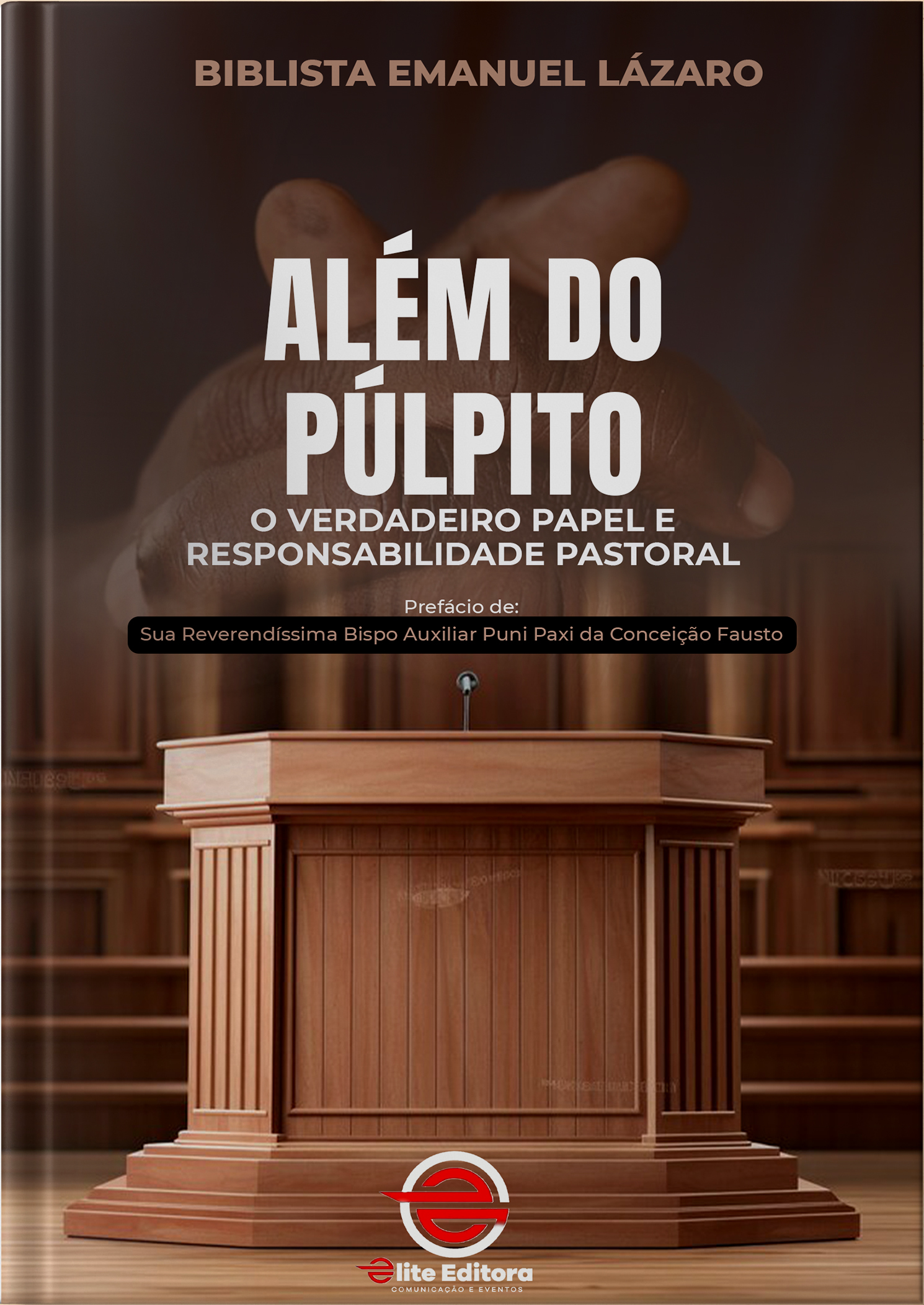 Capa: Além do Púlpito: O Verdadeiro Papel e Responsabilidade Pastoral