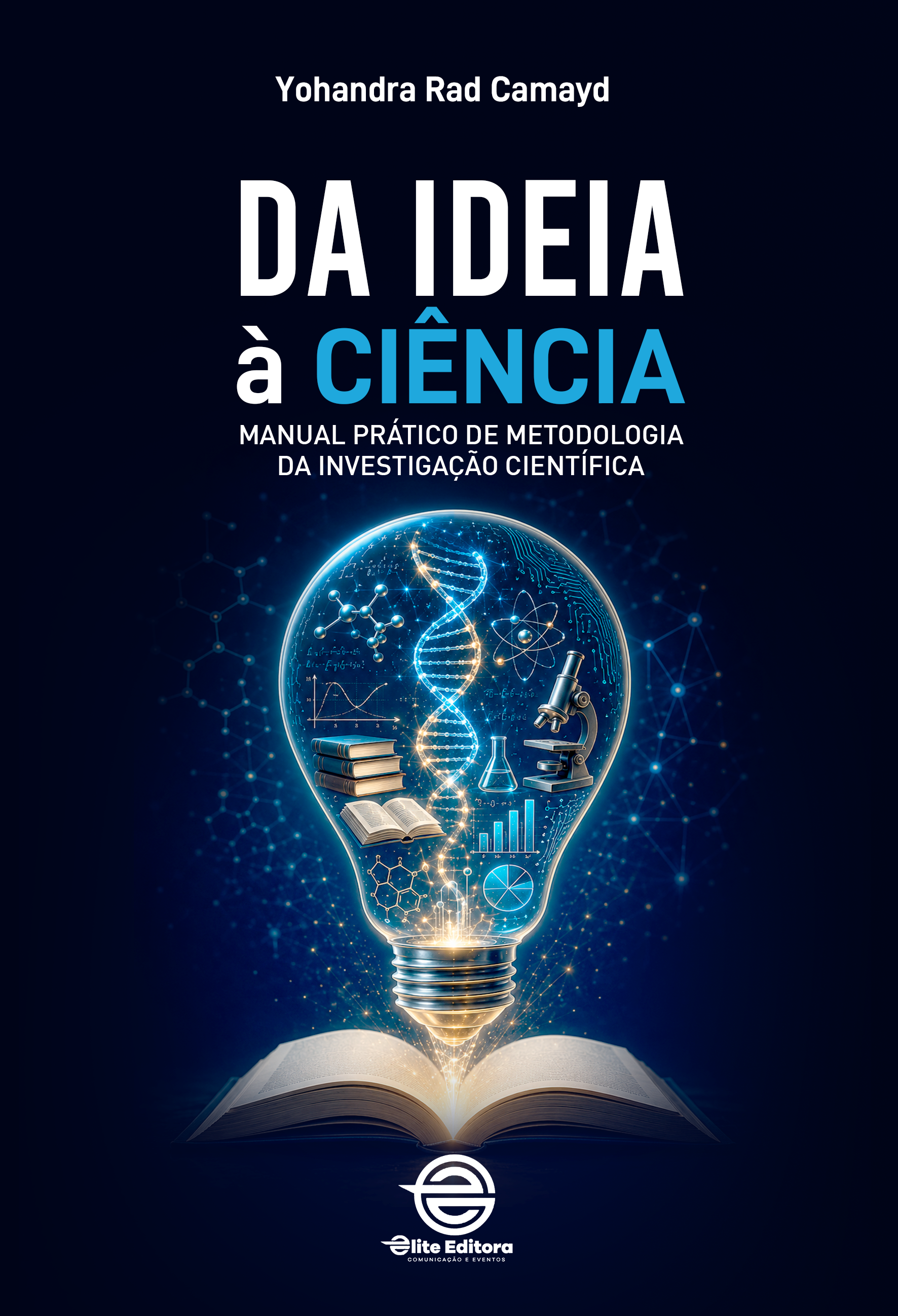 Capa: DA IDEIA À CIÊNCIA - Manual Prático de Metodologia da Investigação Científica