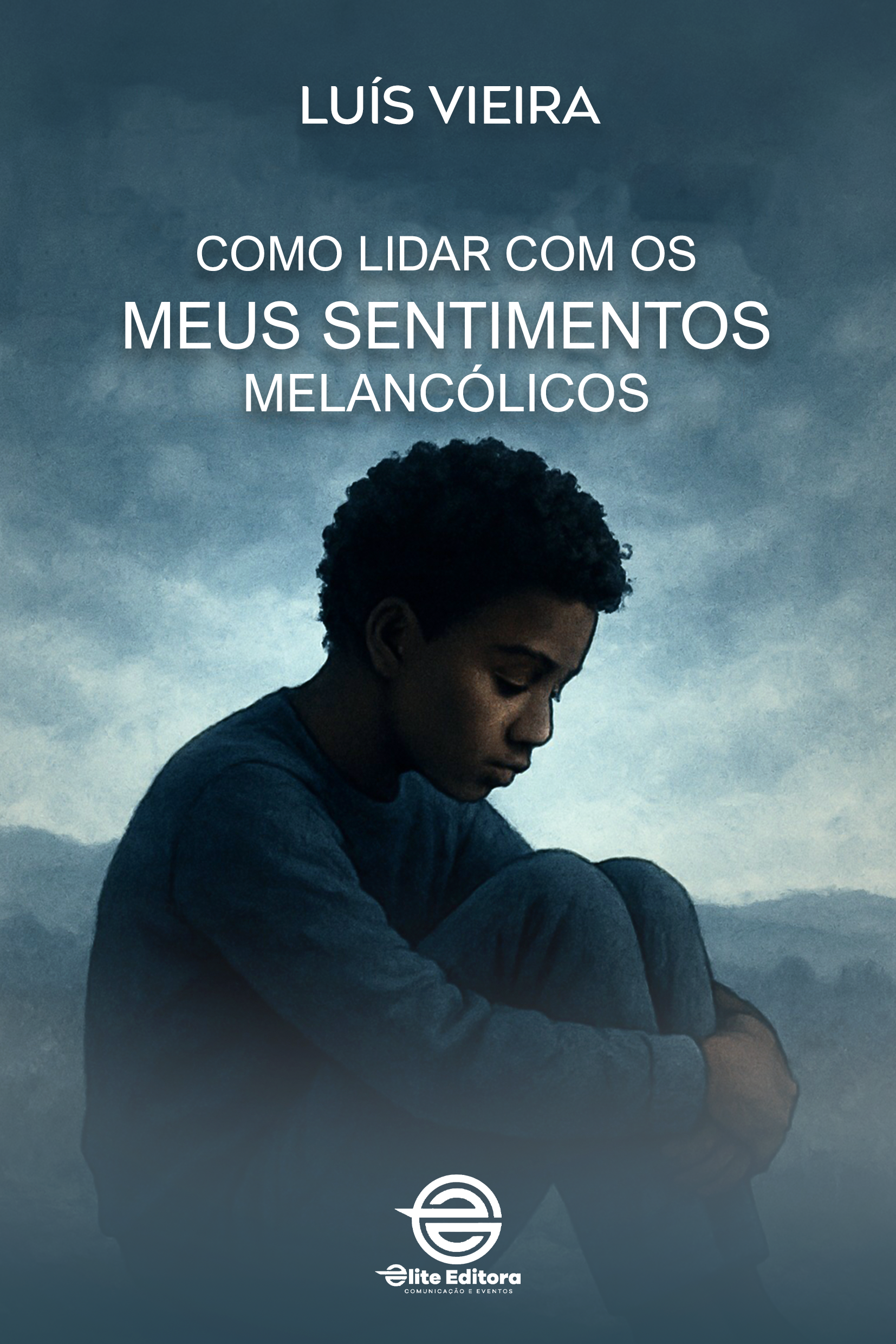 Capa do livro Como Lidar com os Meus Sentimentos Melancólicos