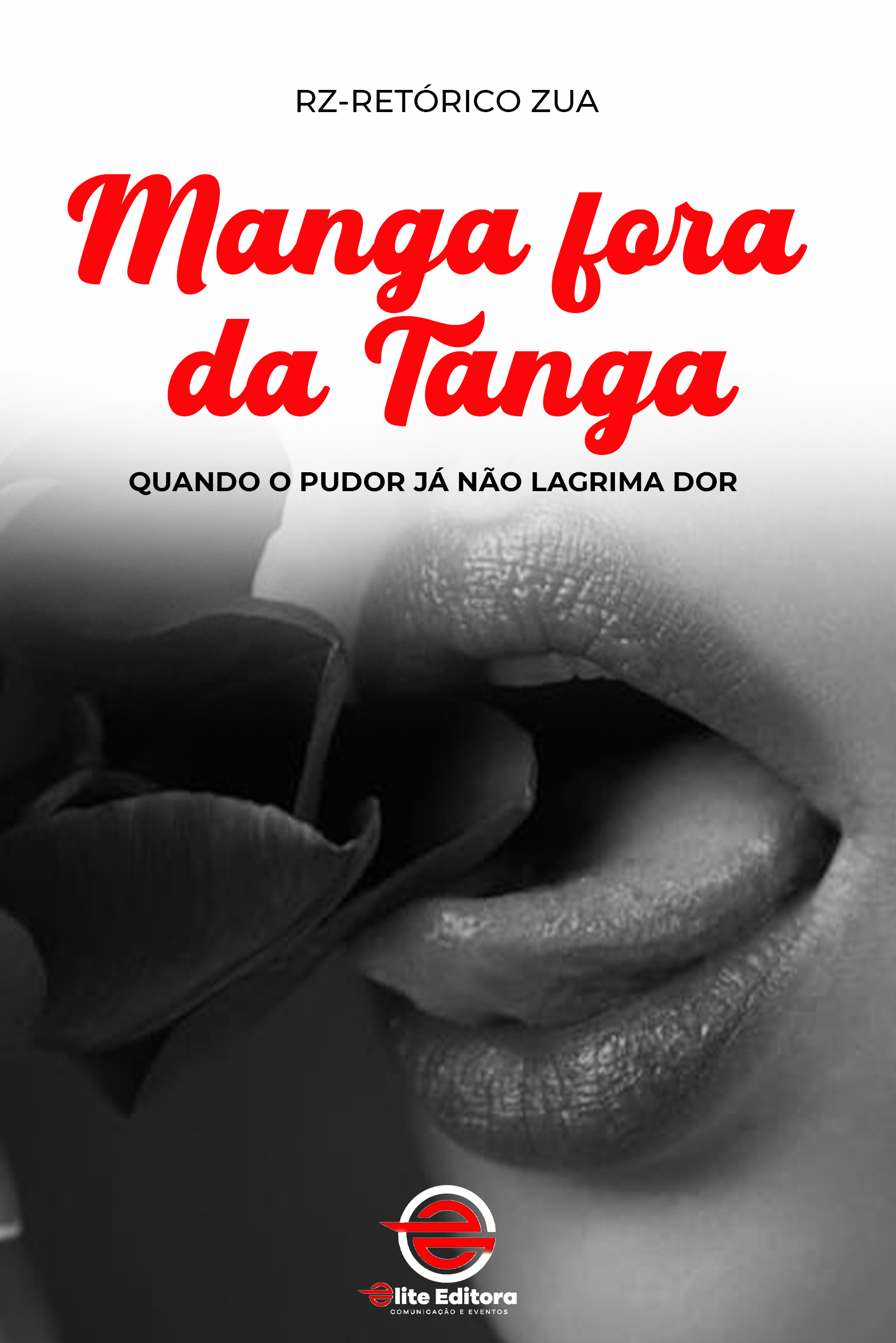 Capa do livro Manga fora da Tanga (grafado também como Mangas fora da Tanga no material promocional) - Quando o pudor já não lagrima dor