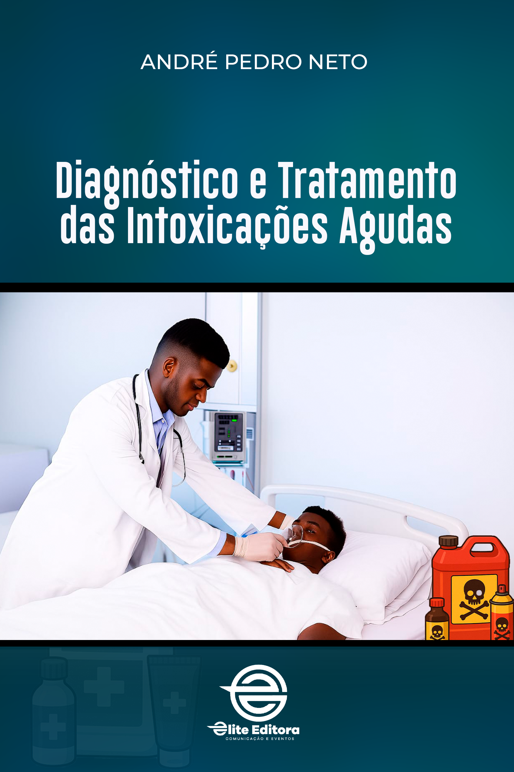 Capa do livro Diagnóstico e Tratamento das Intoxicações Agudas