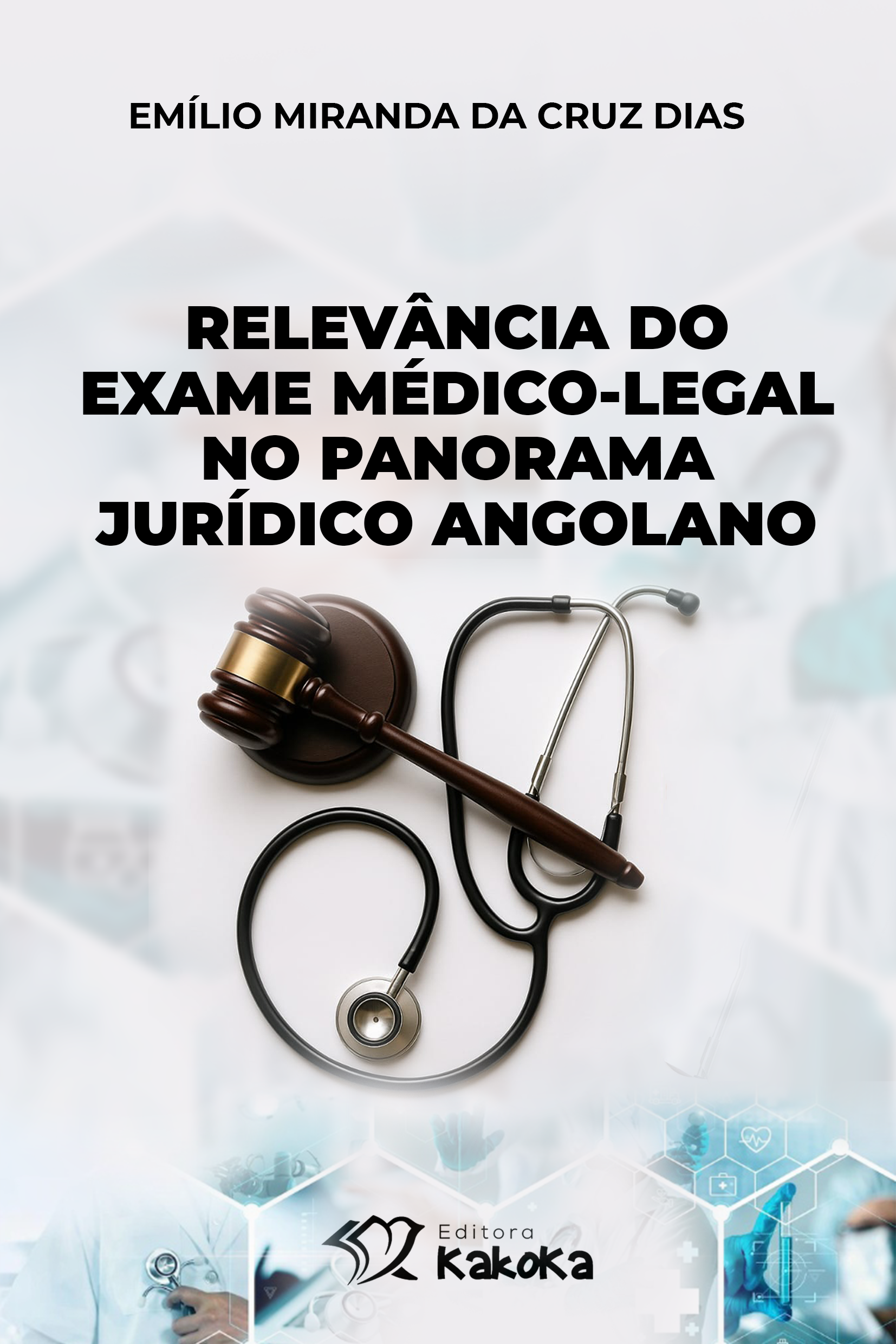 Capa do livro Relevância do Exame Médico-Legal no Panorama Jurídico Angolano
